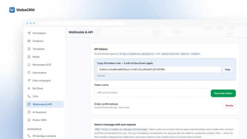 Webhooks & API screen in the demo workspace with the API tokens card open, a freshly generated token in a panel that says to copy it now because it will not be shown again, a Copy button beside it and Dismiss below, a token row reading never used with a Revoke button, and the start of the Send a message with one request card further down
